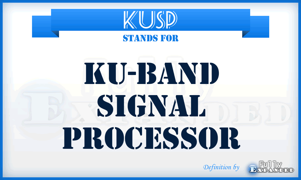 KUSP - Ku-Band Signal Processor