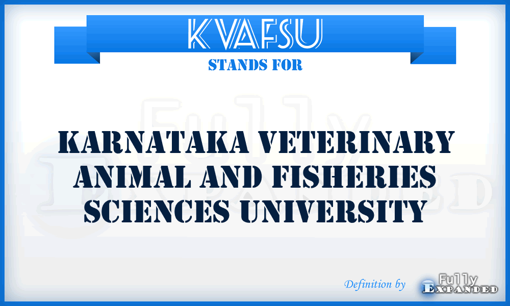 KVAFSU - Karnataka Veterinary Animal and Fisheries Sciences University