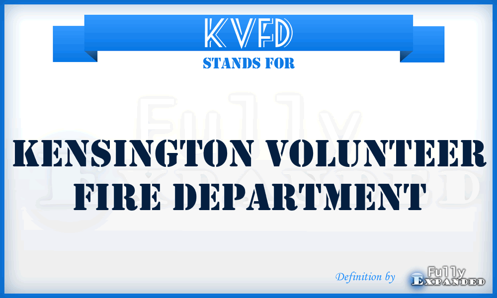 KVFD - Kensington Volunteer Fire Department