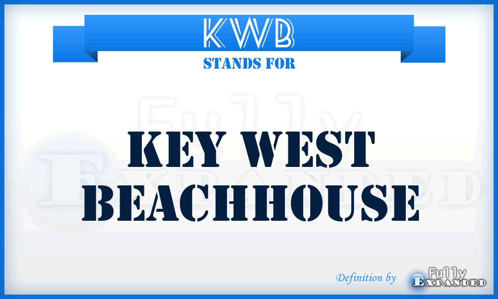 KWB - Key West Beachhouse