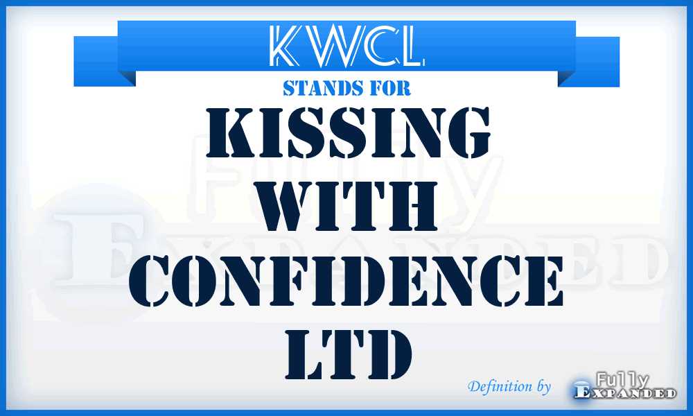 KWCL - Kissing With Confidence Ltd