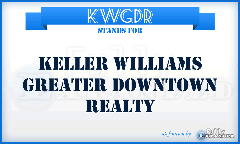 KWGDR - Keller Williams Greater Downtown Realty