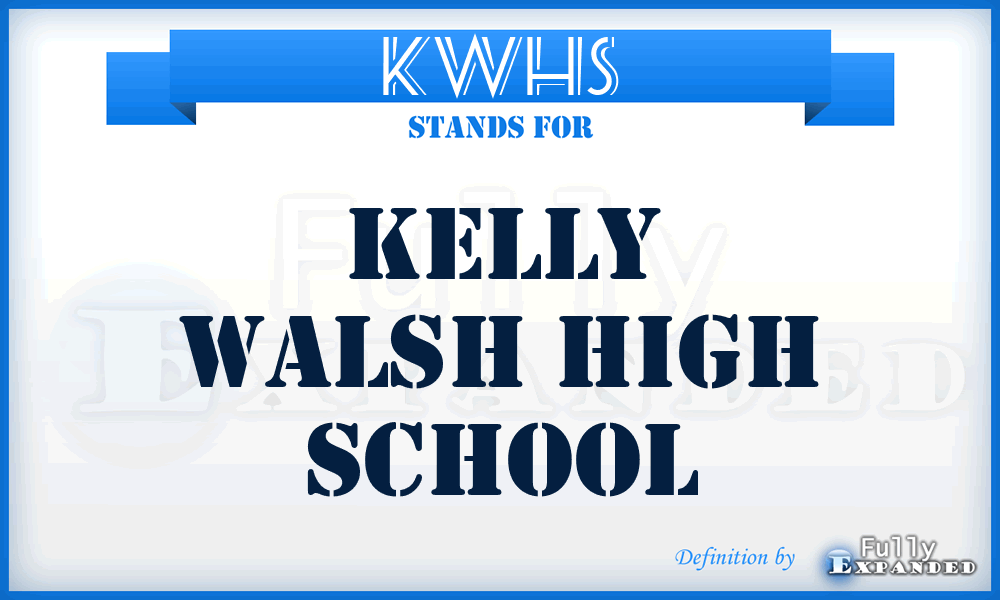 KWHS - Kelly Walsh High School