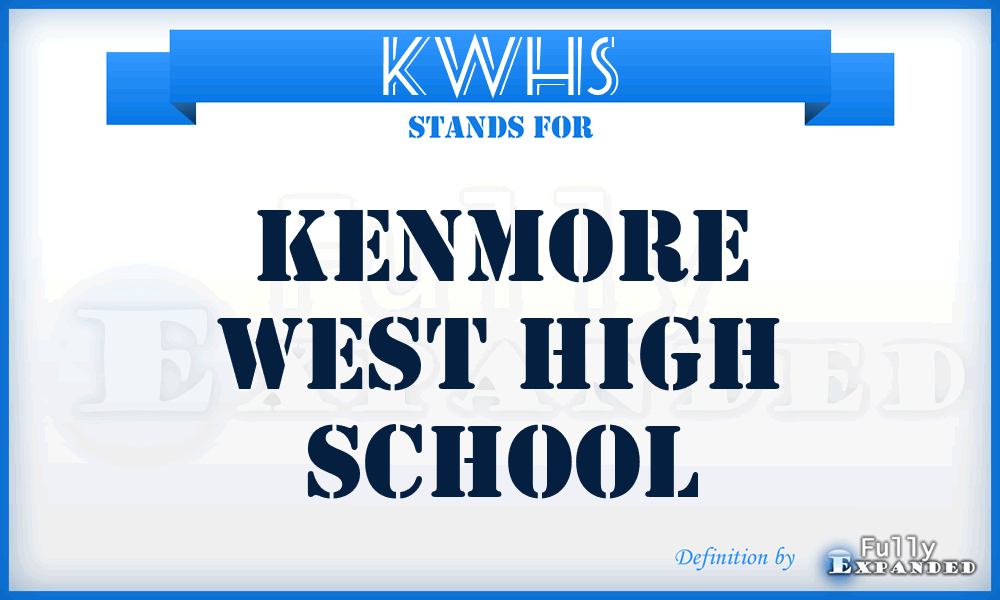 KWHS - Kenmore West High School