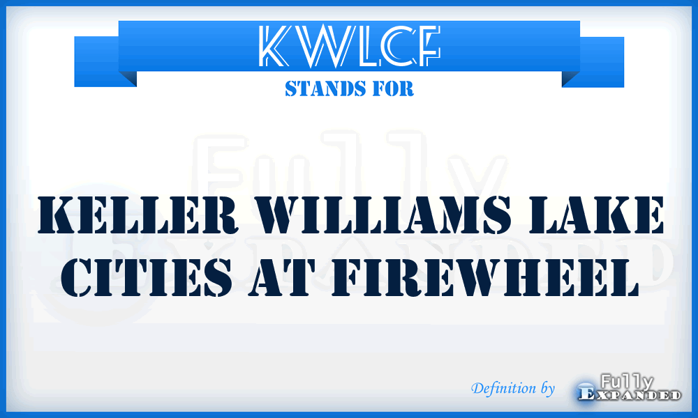 KWLCF - Keller Williams Lake Cities at Firewheel