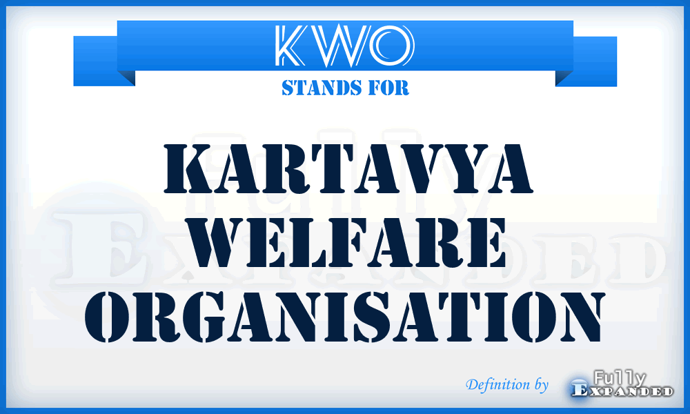 KWO - Kartavya Welfare Organisation