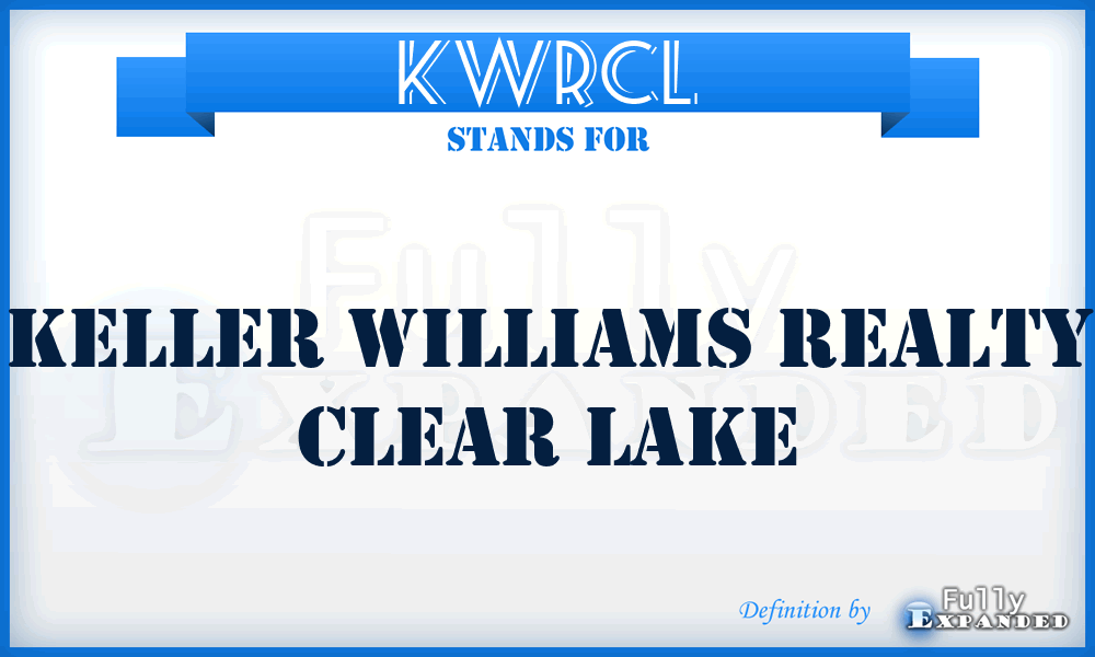KWRCL - Keller Williams Realty Clear Lake