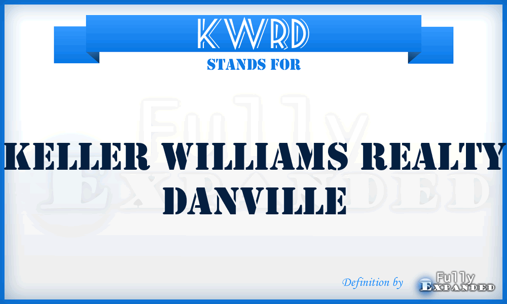 KWRD - Keller Williams Realty Danville