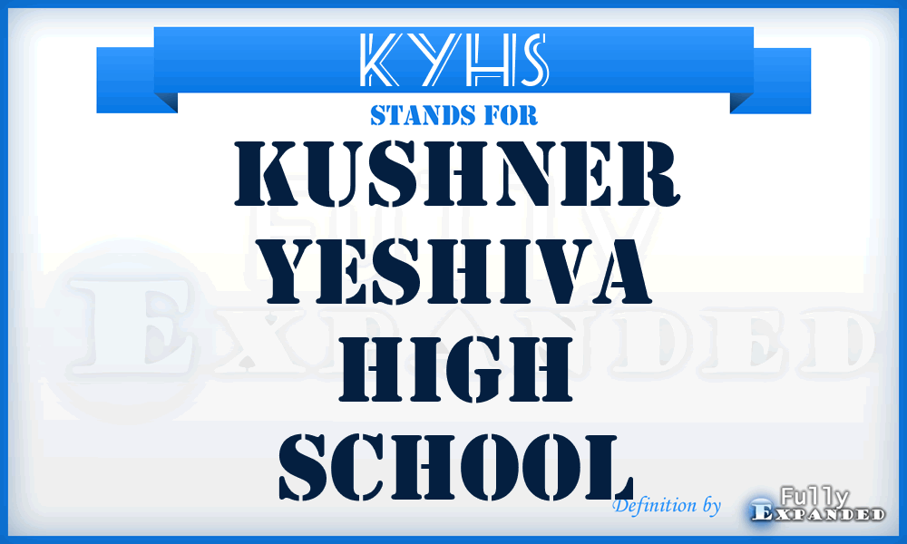KYHS - Kushner Yeshiva High School