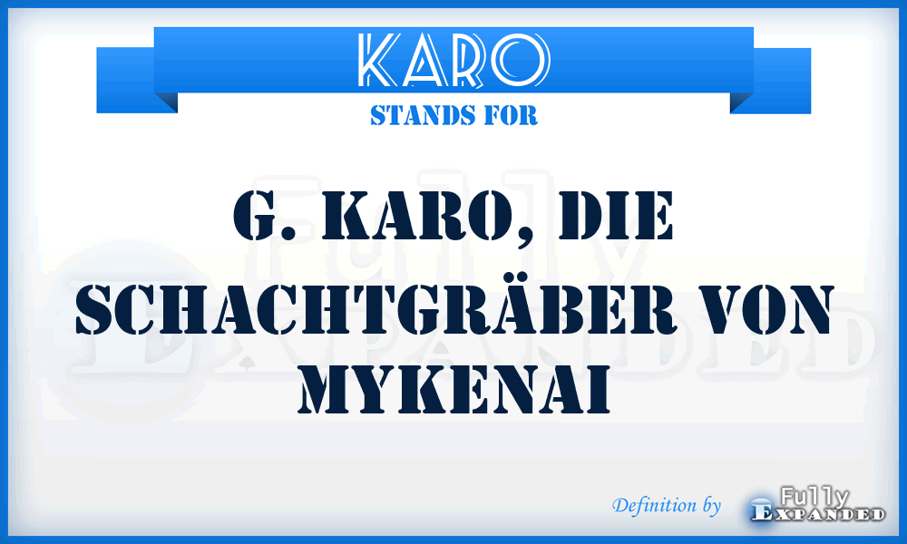 Karo - G. Karo, Die Schachtgräber von Mykenai