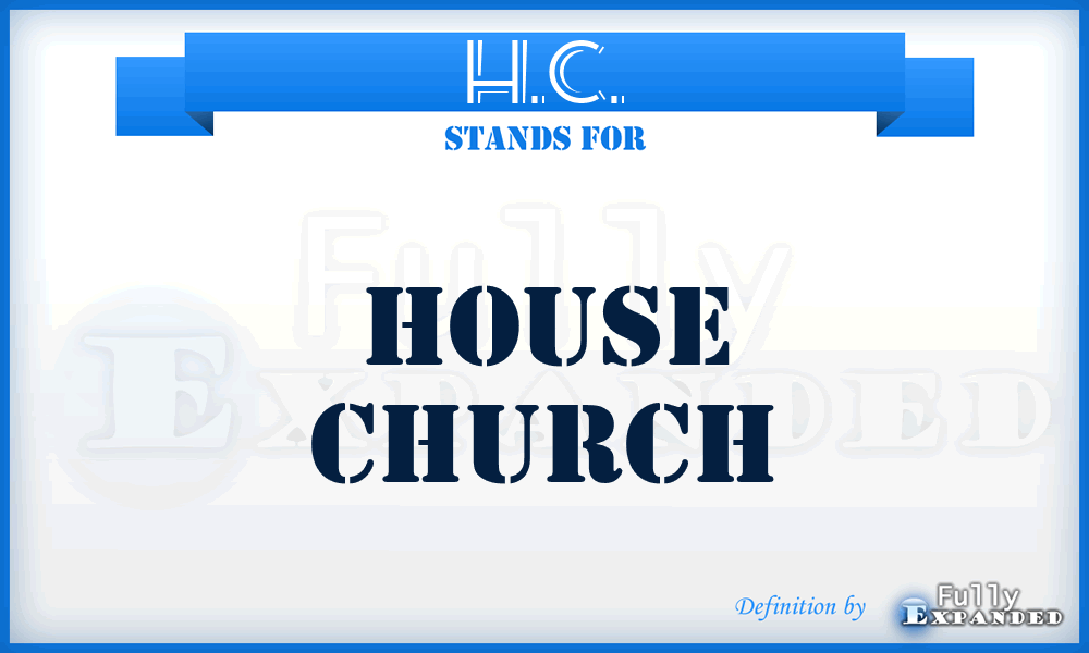 H.C. - House Church