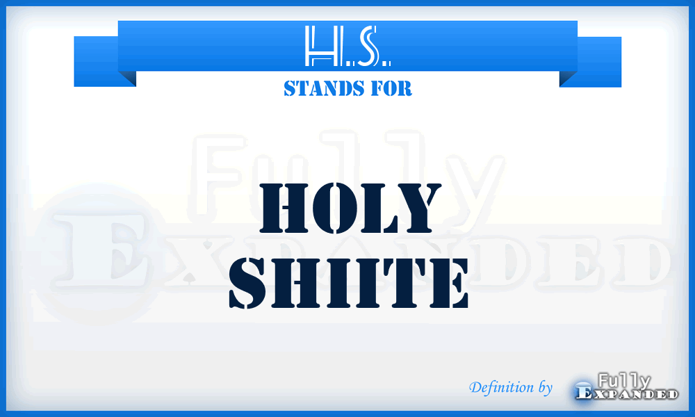 H.S. - Holy Shiite