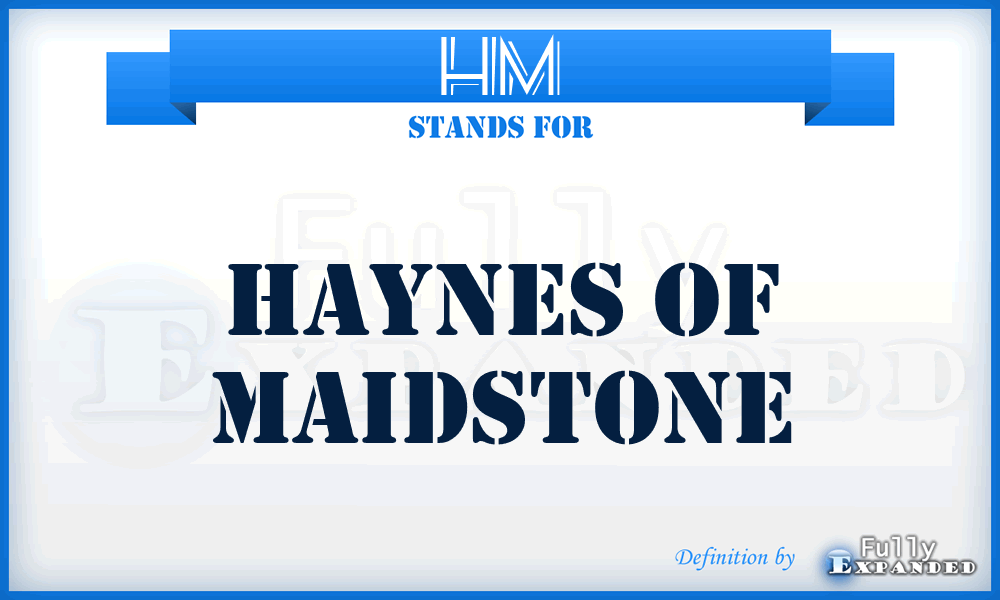 HM - Haynes of Maidstone