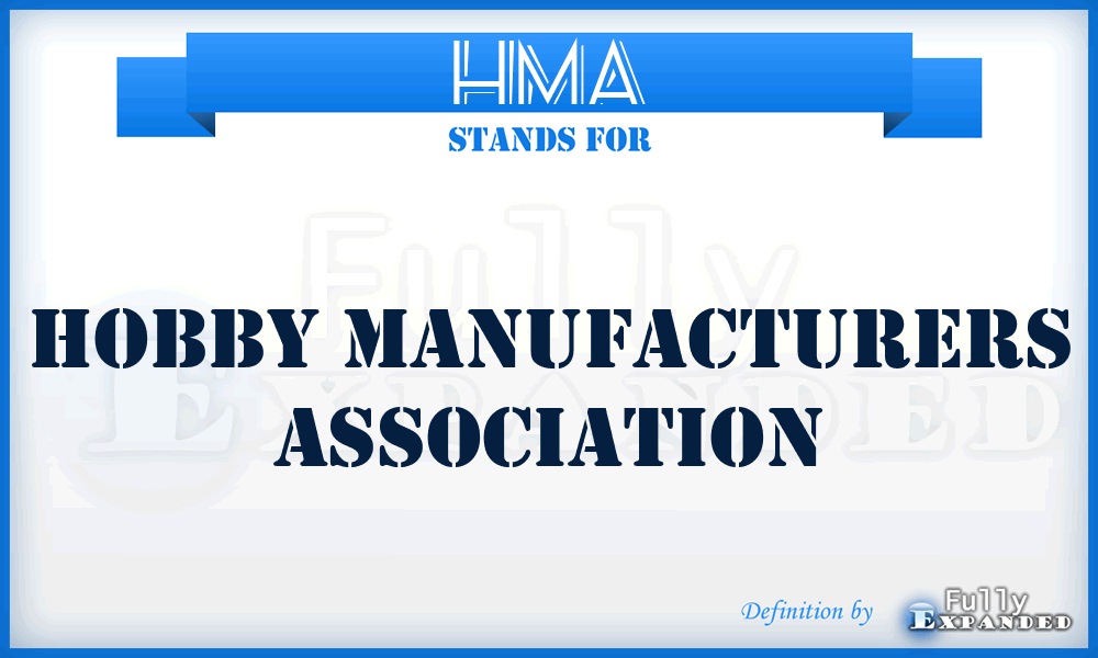 HMA - Hobby Manufacturers Association