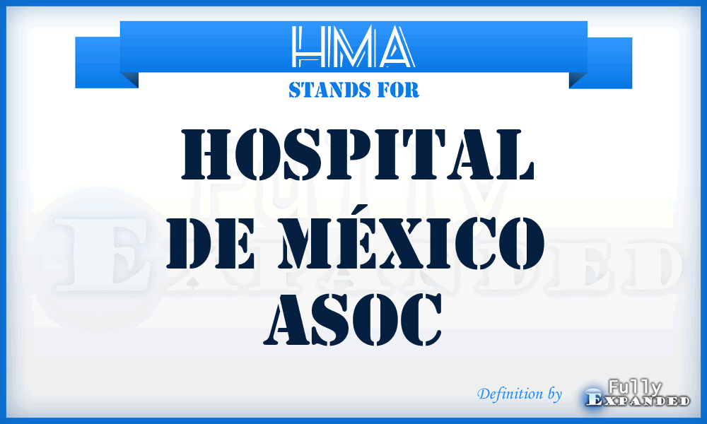 HMA - Hospital de México Asoc