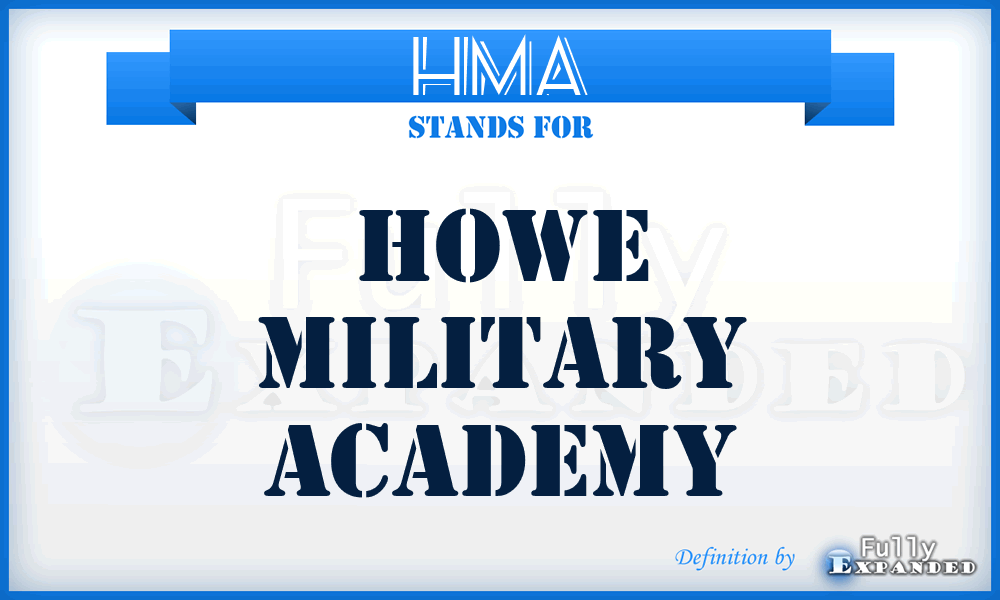 HMA - Howe Military Academy