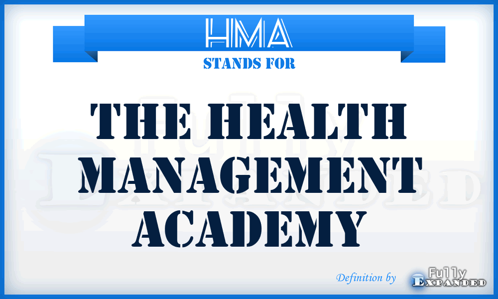 HMA - The Health Management Academy