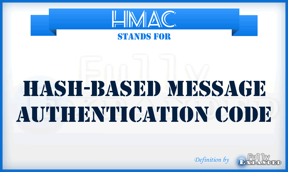 HMAC - Hash-based Message Authentication Code