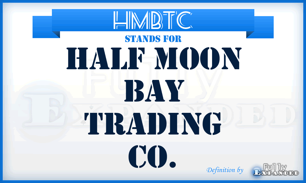 HMBTC - Half Moon Bay Trading Co.