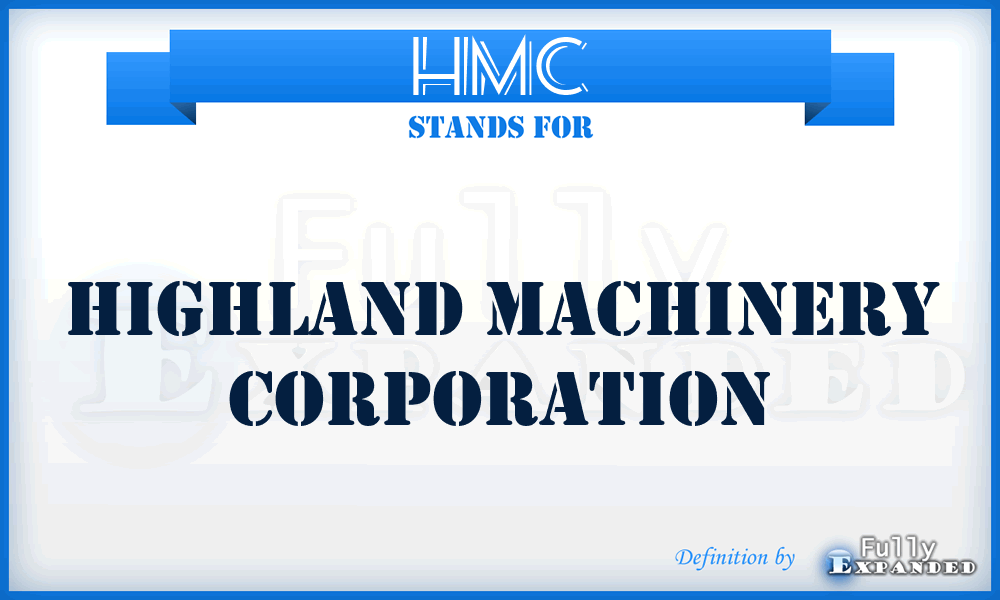 HMC - Highland Machinery Corporation