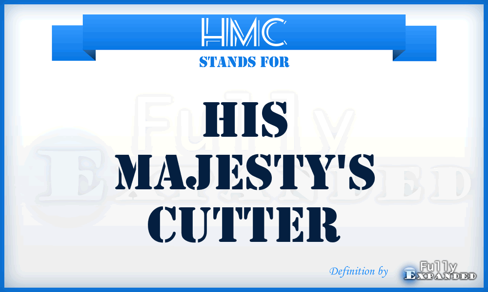 HMC - His Majesty's Cutter