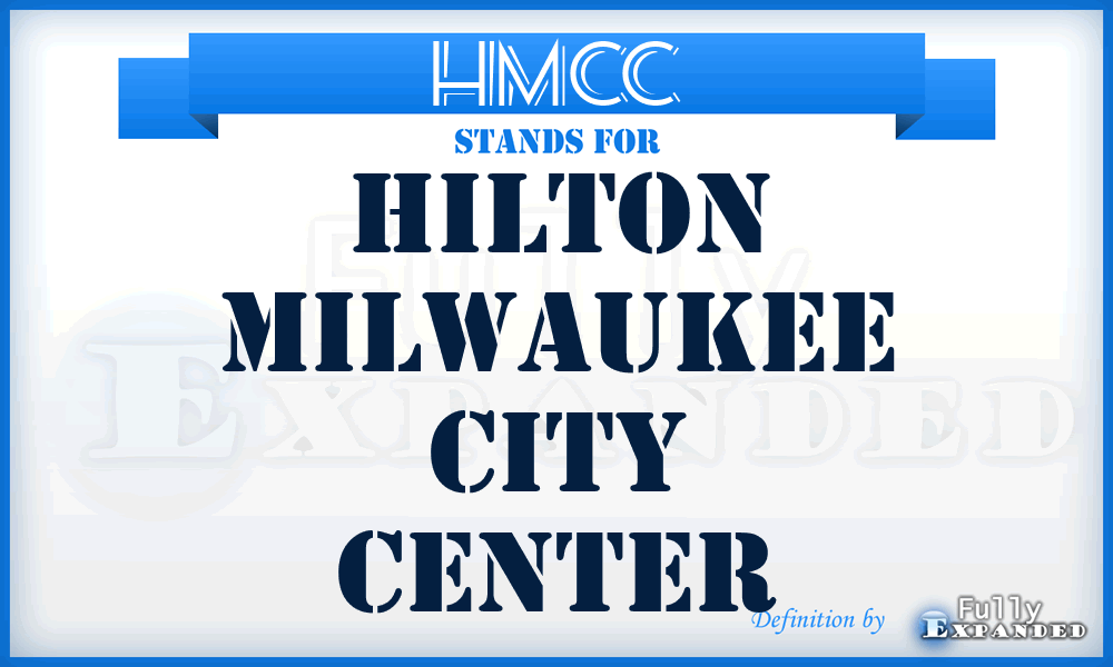 HMCC - Hilton Milwaukee City Center