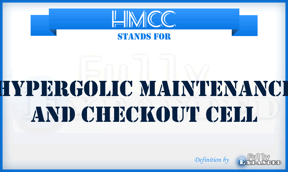 HMCC - Hypergolic Maintenance and Checkout Cell