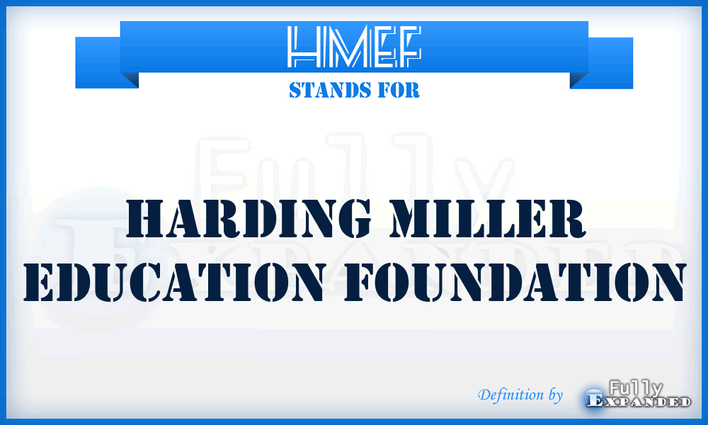 HMEF - Harding Miller Education Foundation