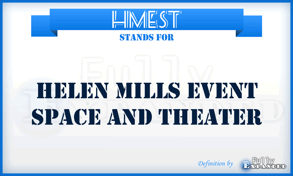 HMEST - Helen Mills Event Space and Theater