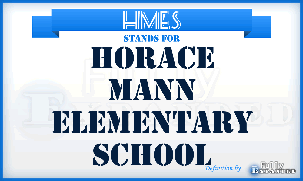 HMES - Horace Mann Elementary School