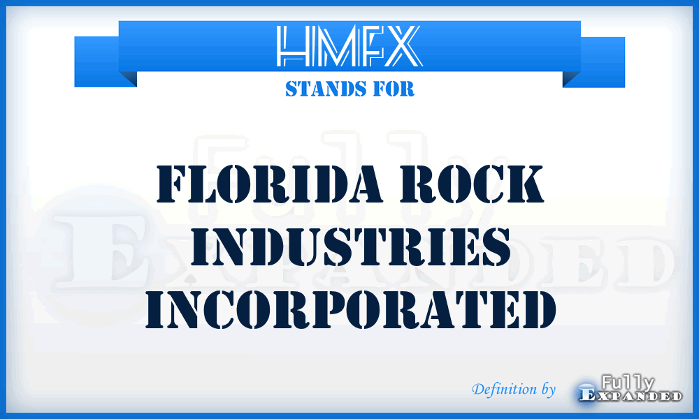 HMFX - Florida Rock Industries Incorporated
