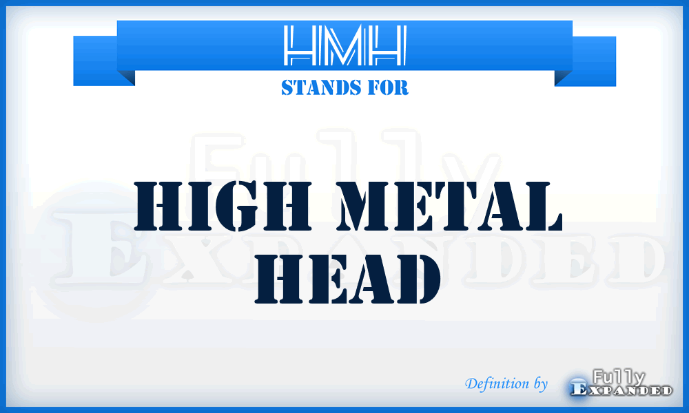 HMH - High Metal Head