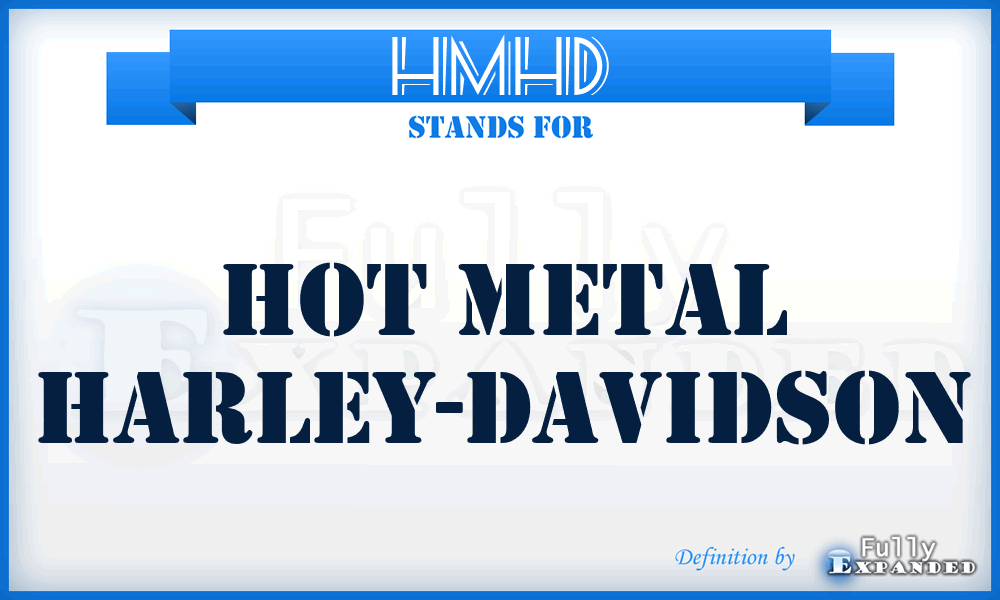 HMHD - Hot Metal Harley-Davidson