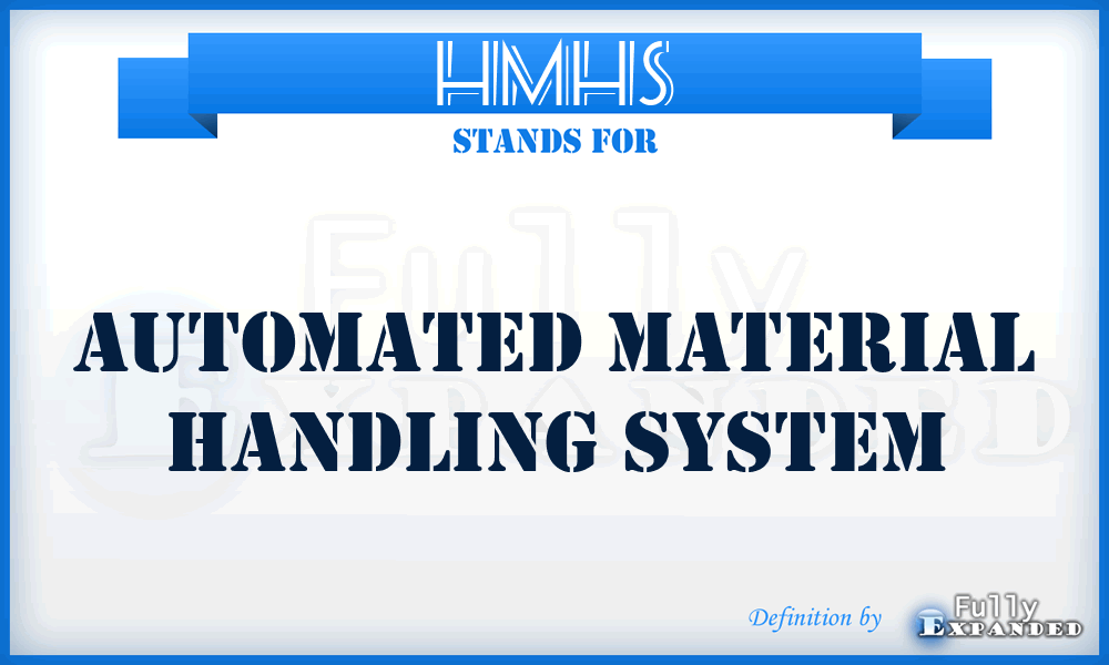 HMHS - Automated Material Handling System