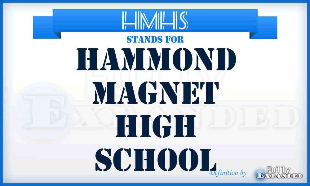 HMHS - Hammond Magnet High School