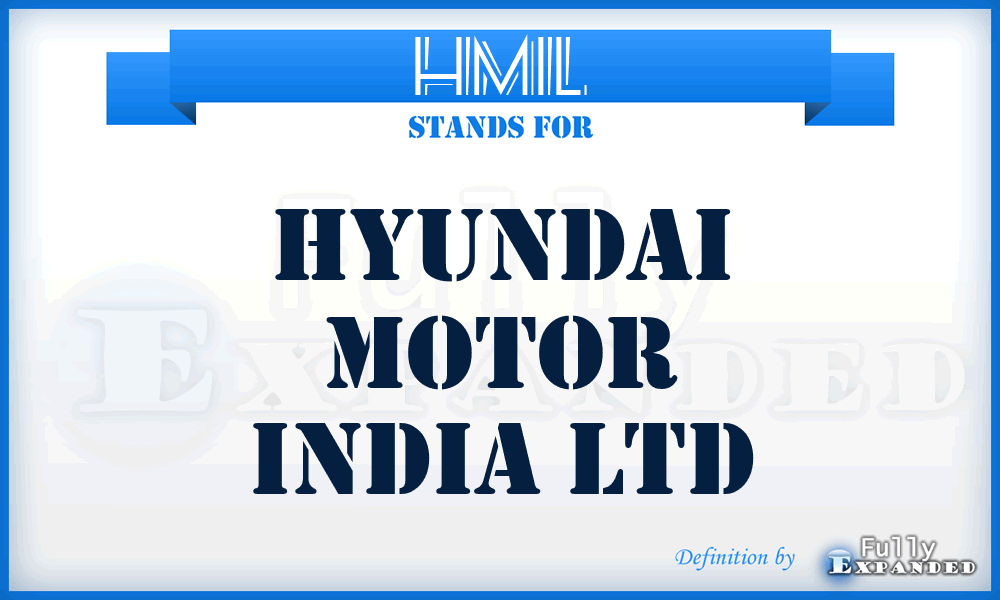 HMIL - Hyundai Motor India Ltd