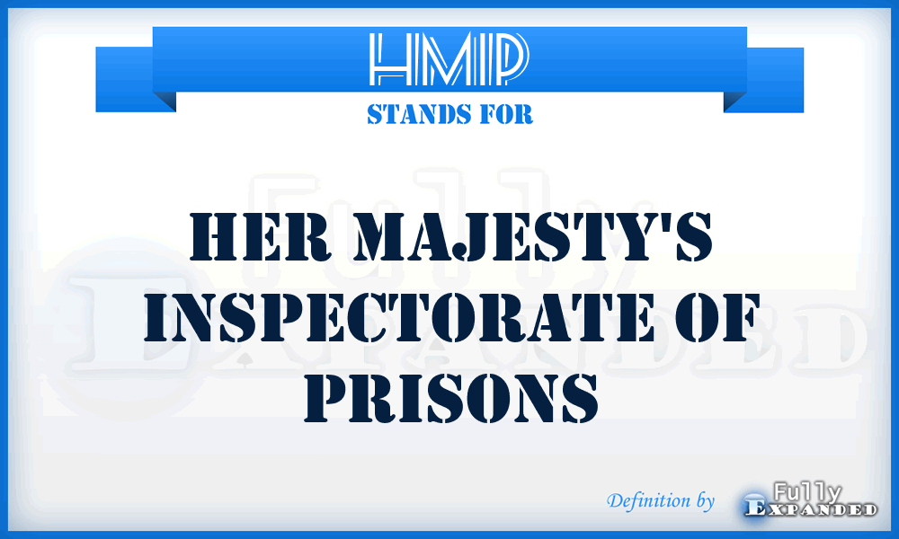 HMIP - Her Majesty's Inspectorate of Prisons