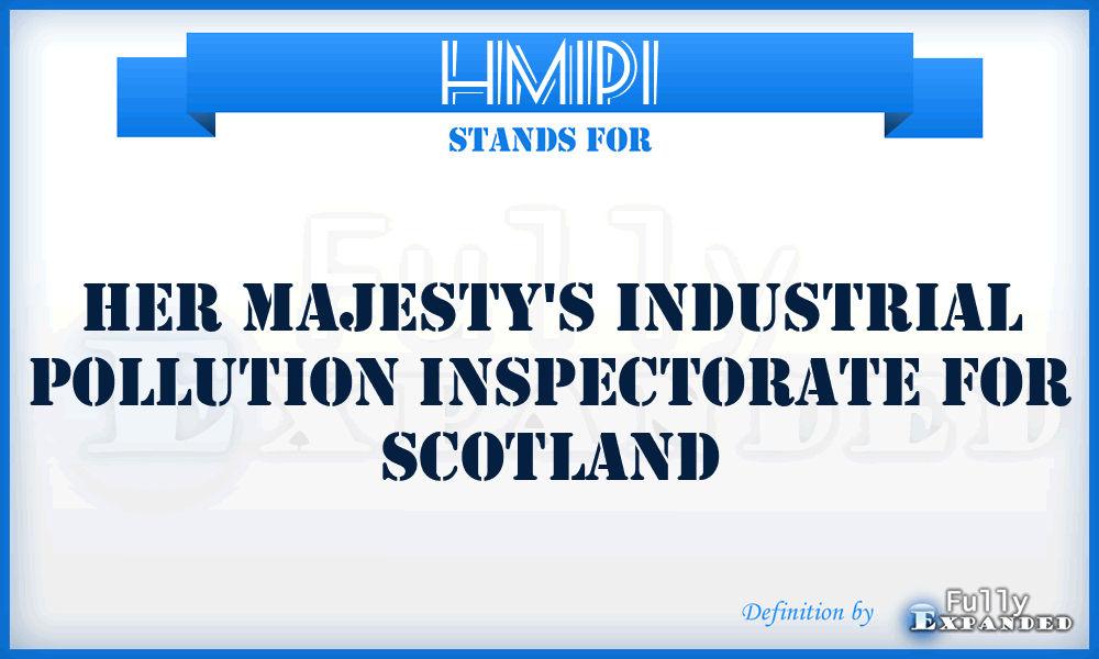 HMIPI - Her Majesty's Industrial Pollution Inspectorate For Scotland