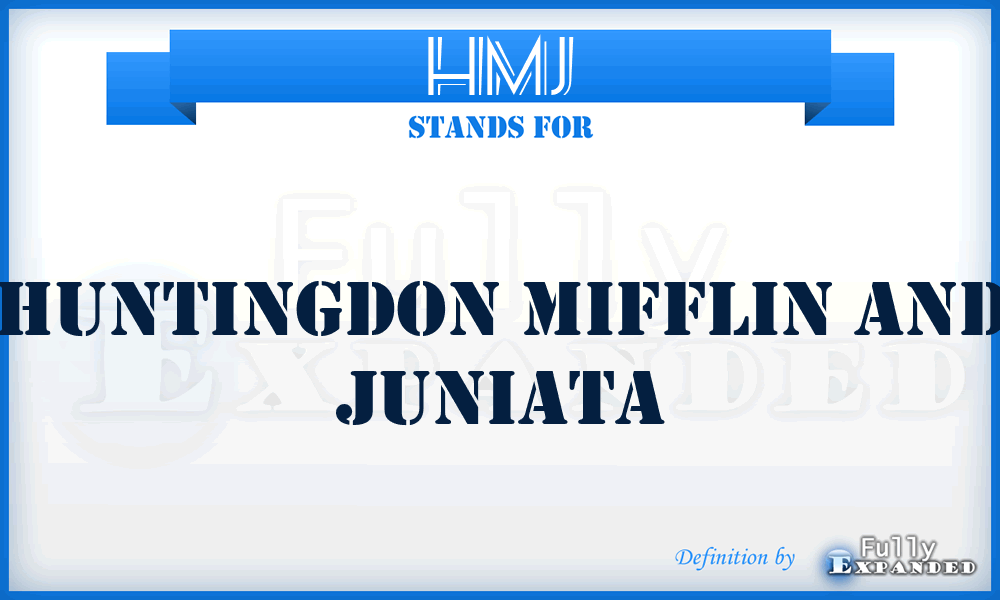 HMJ - Huntingdon Mifflin and Juniata