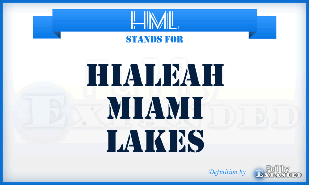 HML - Hialeah Miami Lakes