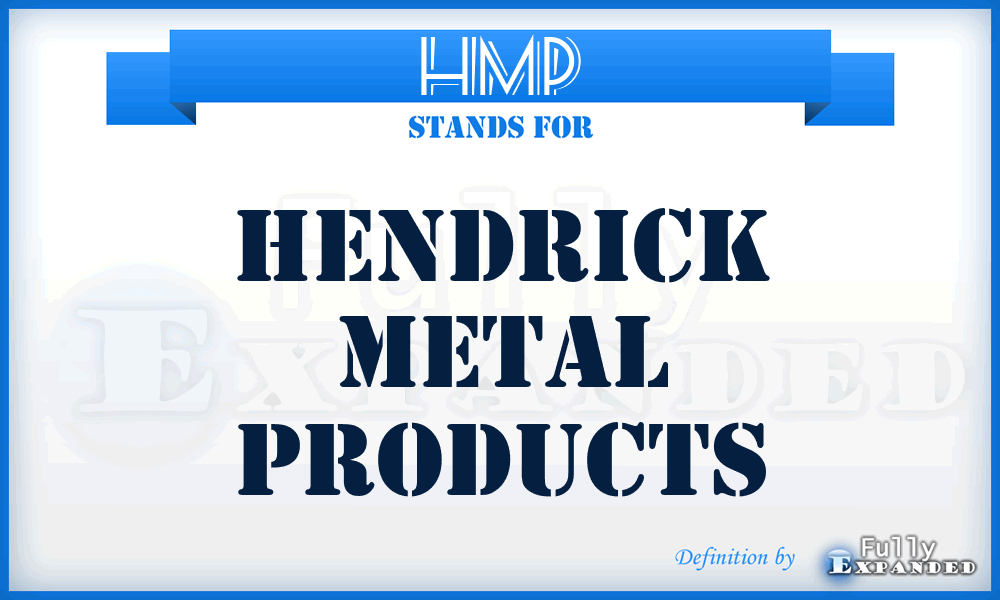 HMP - Hendrick Metal Products