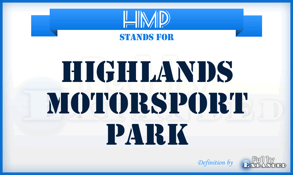 HMP - Highlands Motorsport Park