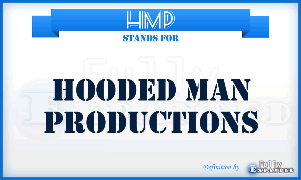 HMP - Hooded Man Productions