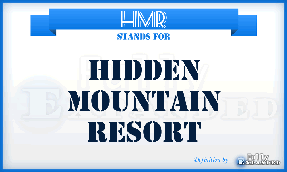 HMR - Hidden Mountain Resort