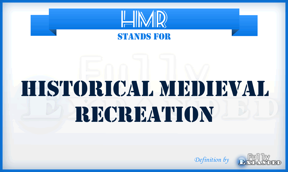 HMR - Historical Medieval Recreation