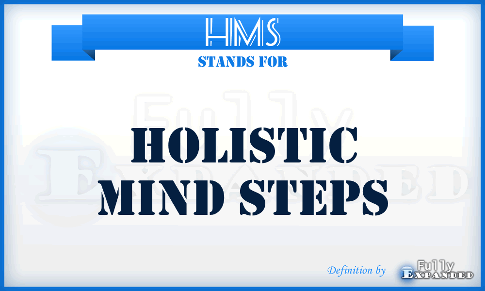 HMS - Holistic Mind Steps