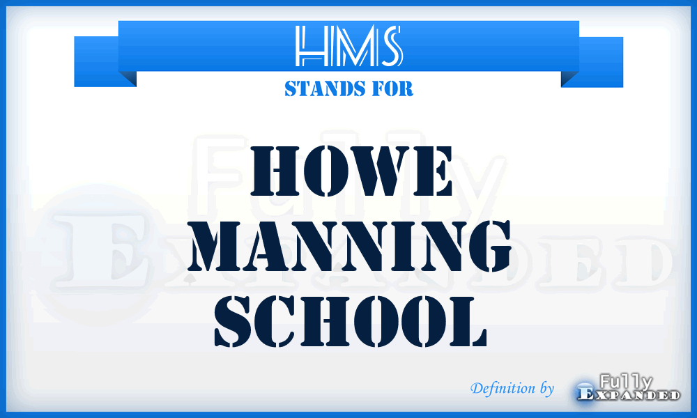 HMS - Howe Manning School