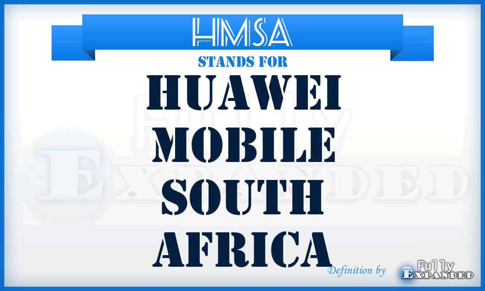 HMSA - Huawei Mobile South Africa