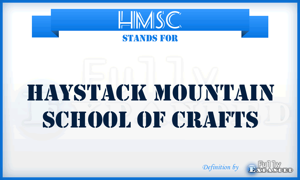 HMSC - Haystack Mountain School of Crafts