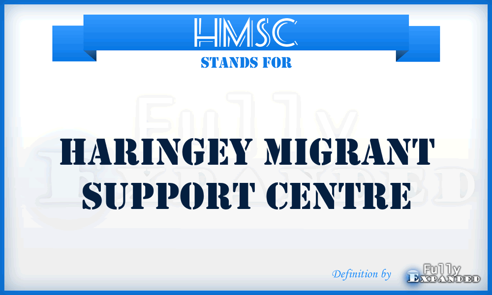HMSC - Haringey Migrant Support Centre